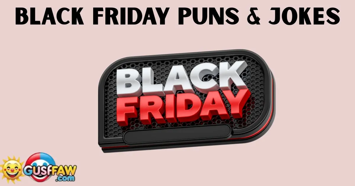 Black Friday Puns And Jokes
