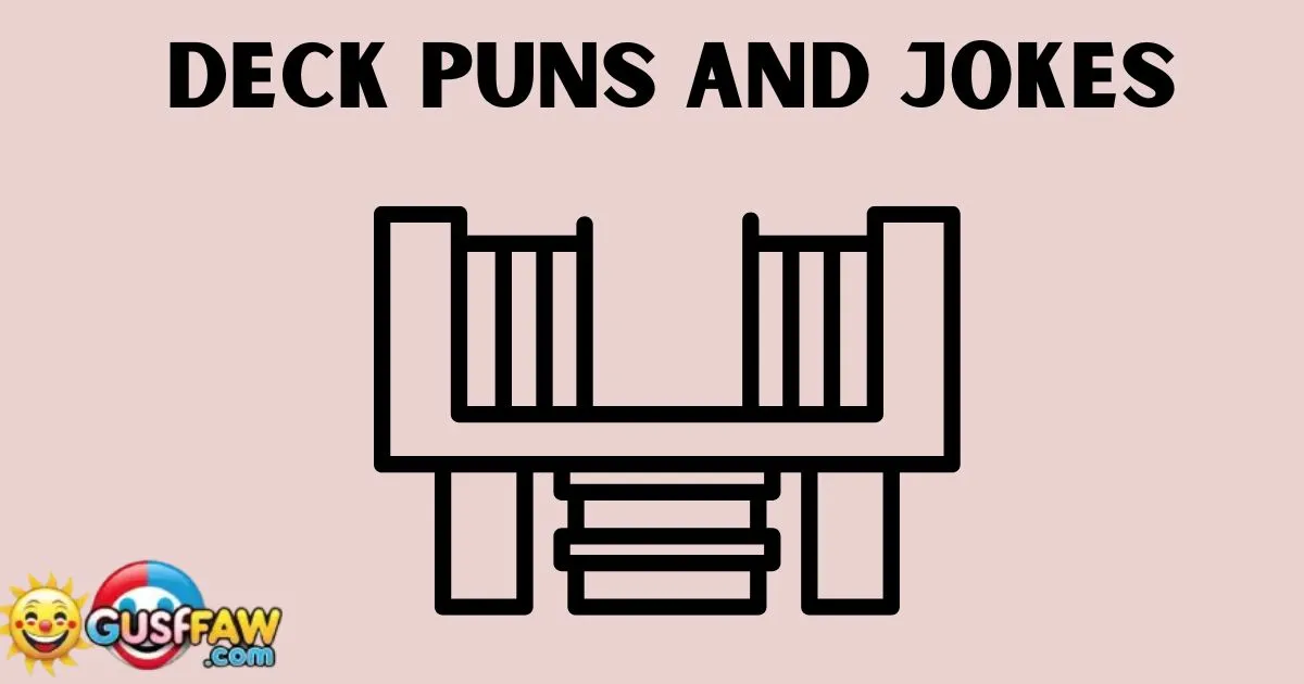 Deck Puns and Jokes
