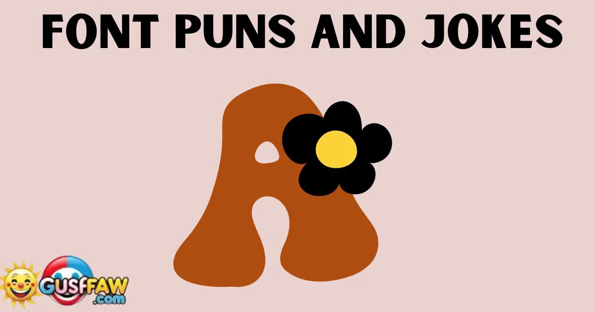 Font Puns and Jokes