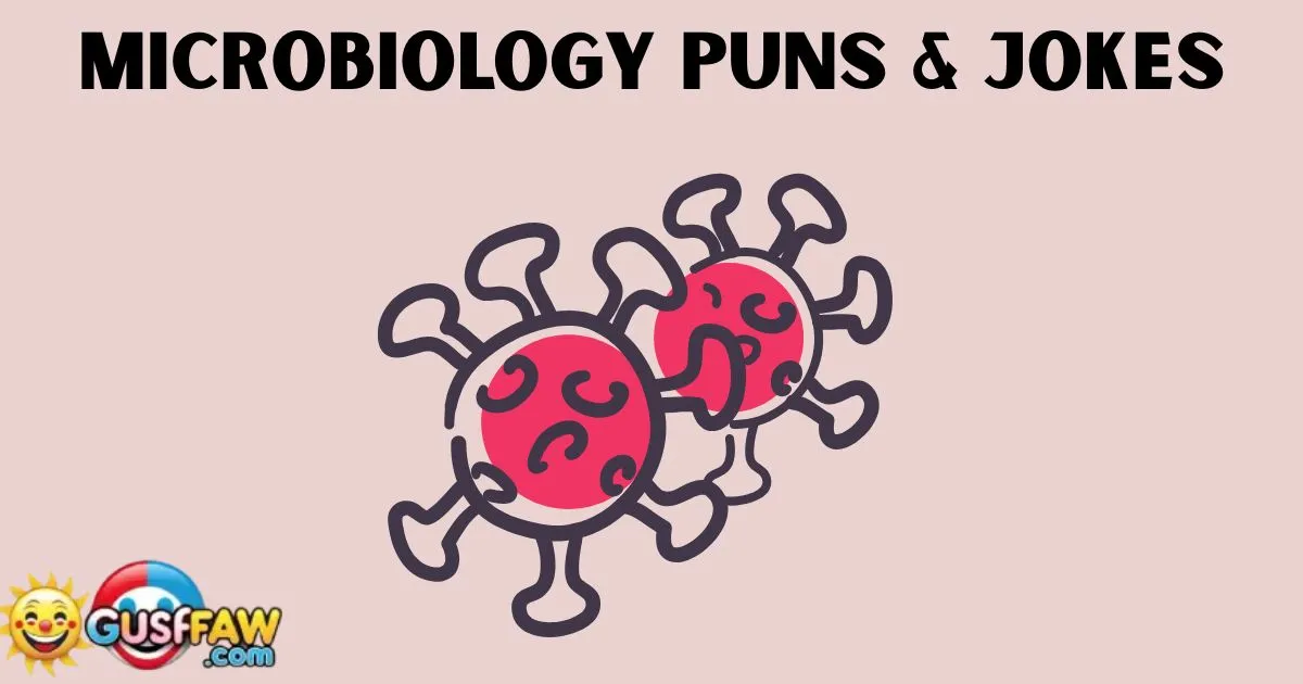 Microbiology Puns and Jokes