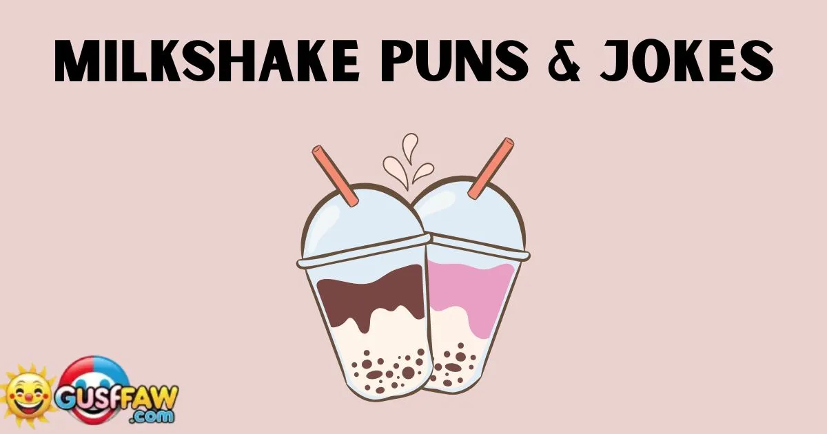 Milkshake Puns and Jokes