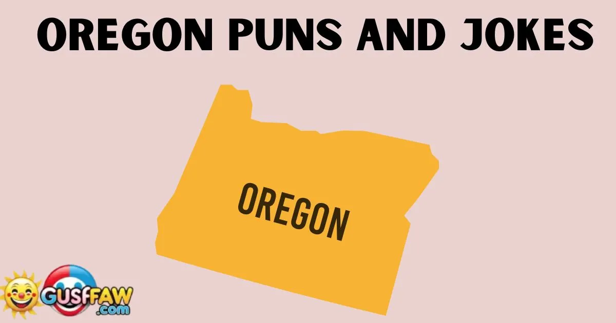 Oregon puns and jokes