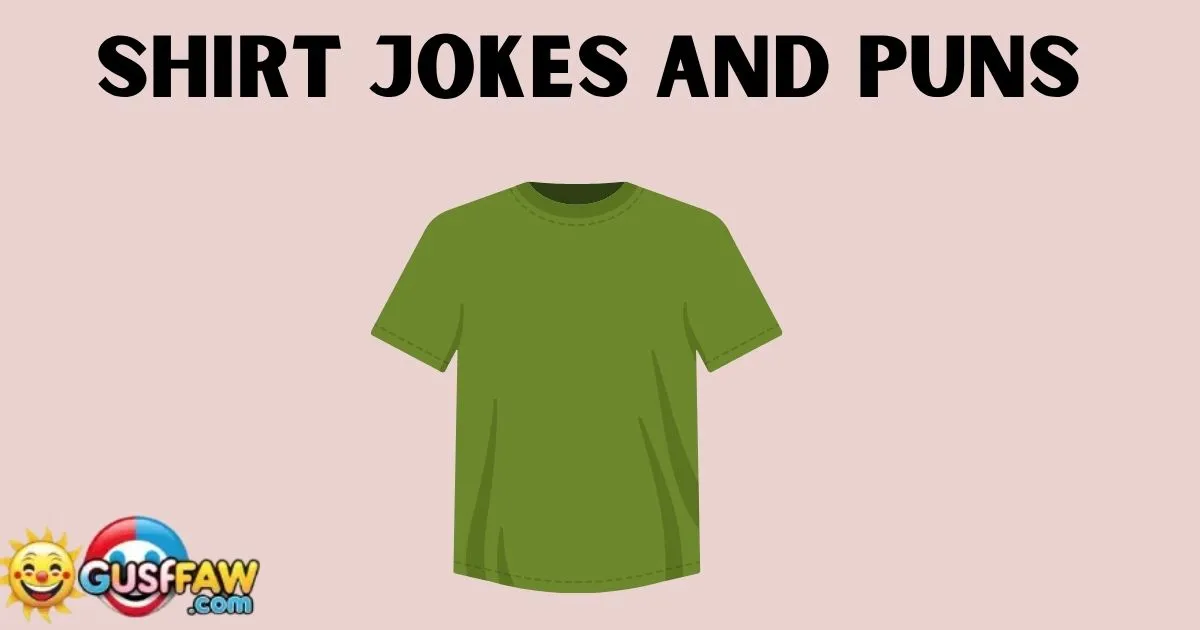 Shirt Jokes and Puns