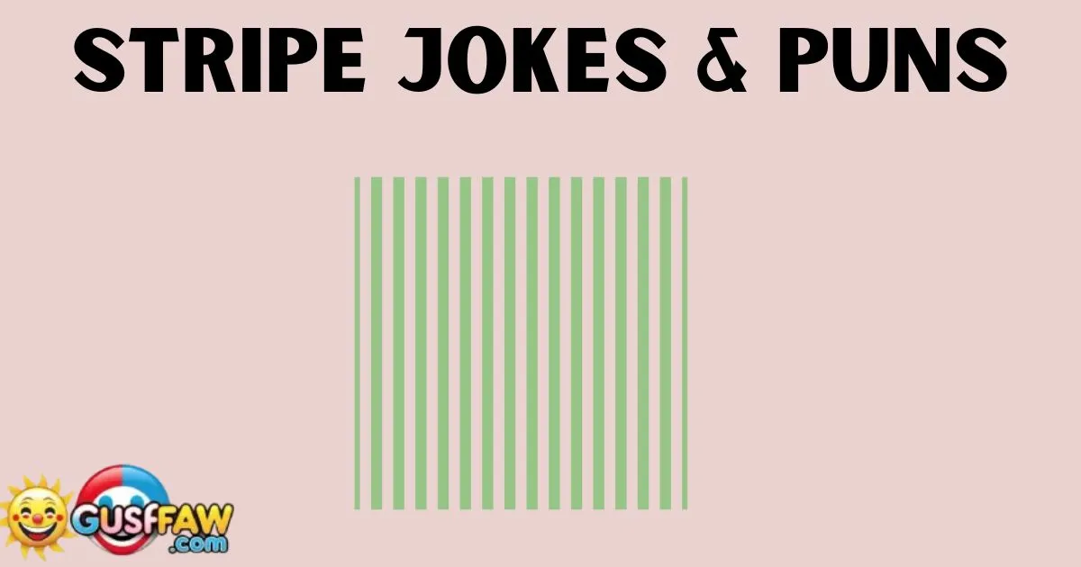 Stripe Jokes & Puns