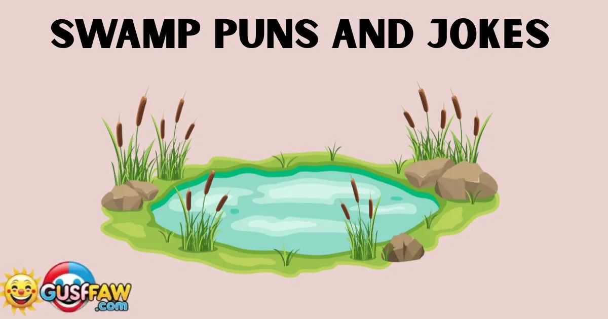 Best Swamp Puns and Jokes That Will Crack You Up Fast