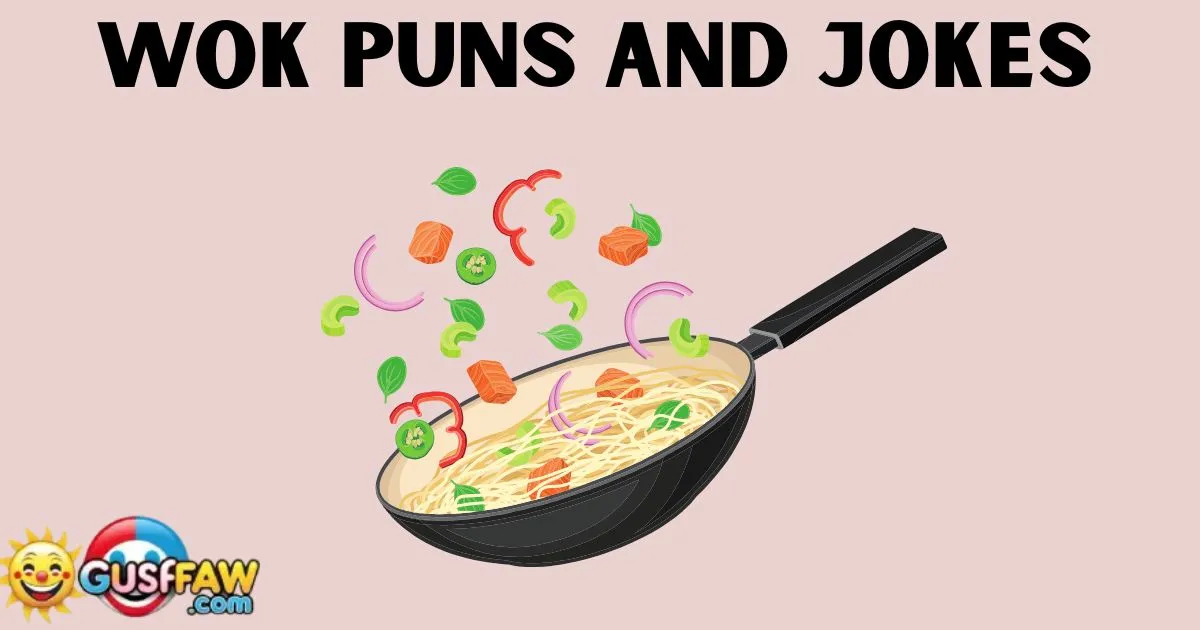 Wok Puns and Jokes