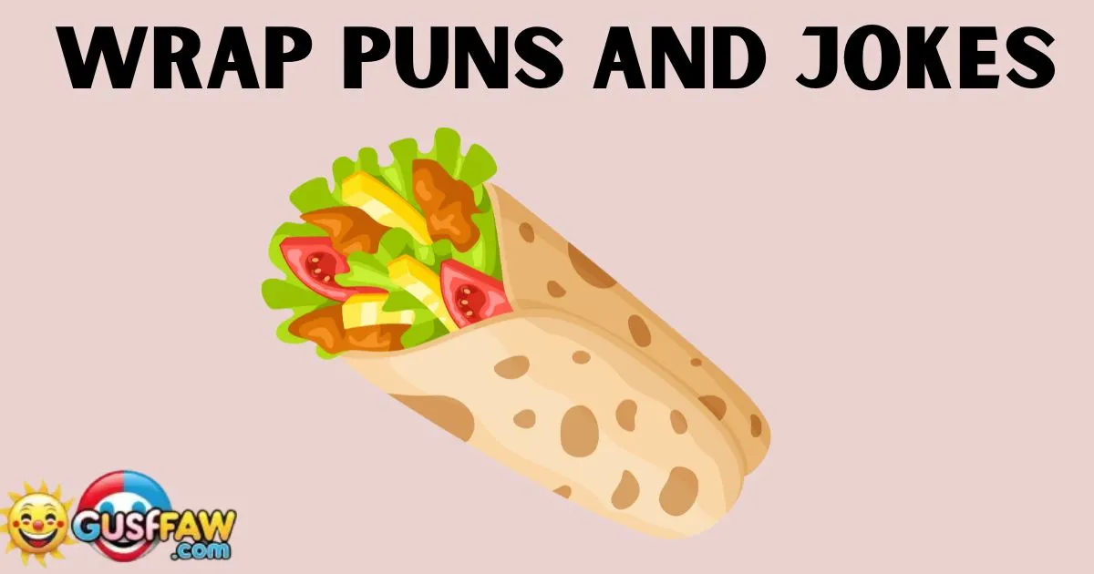 Wrap Puns And Jokes