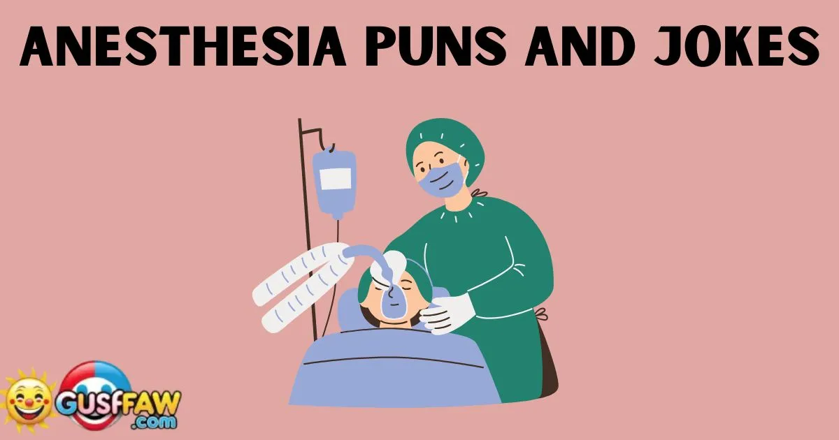 Anesthesia Puns and Jokes