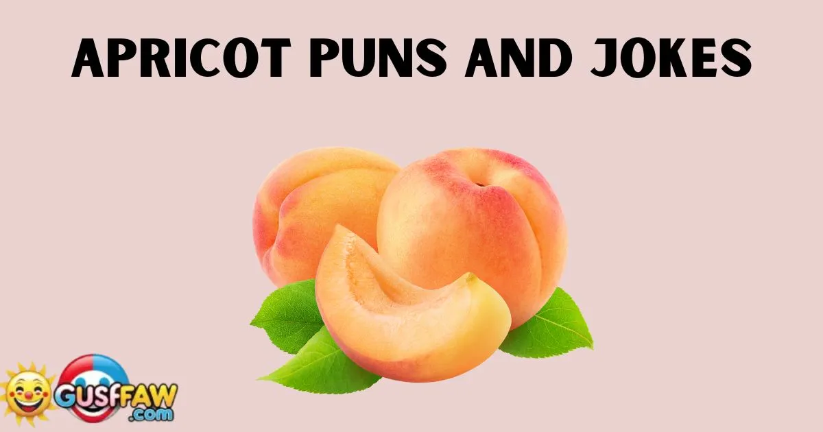 Apricot Puns and Jokes
