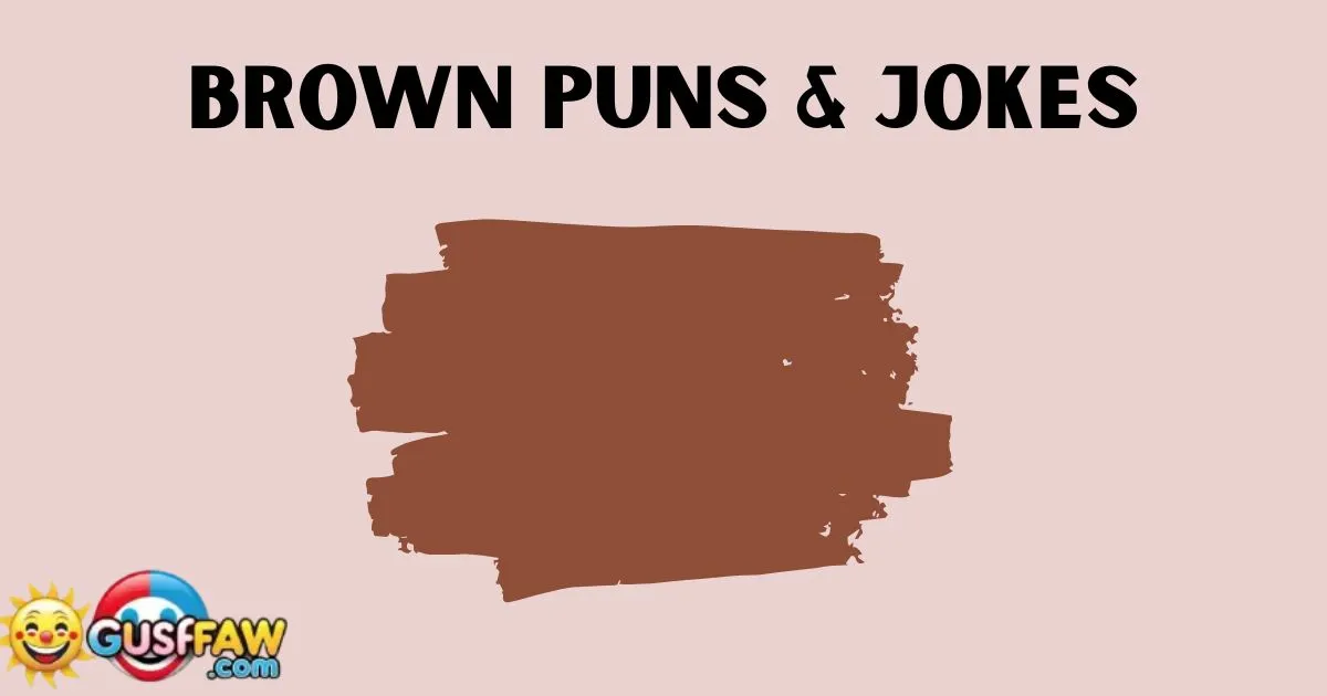 Brown Puns & Jokes
