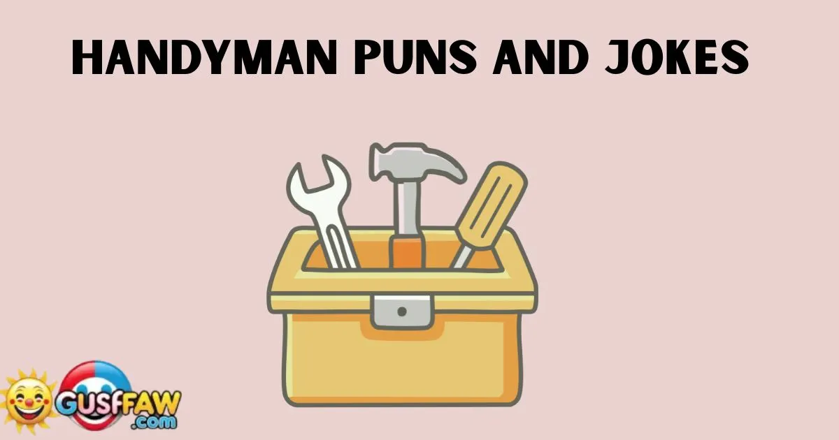 Handyman Puns and Jokes