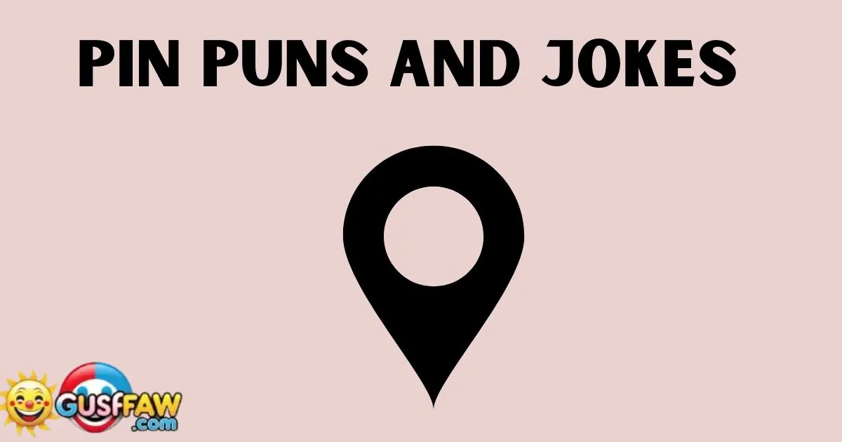 Pin Puns and Jokes