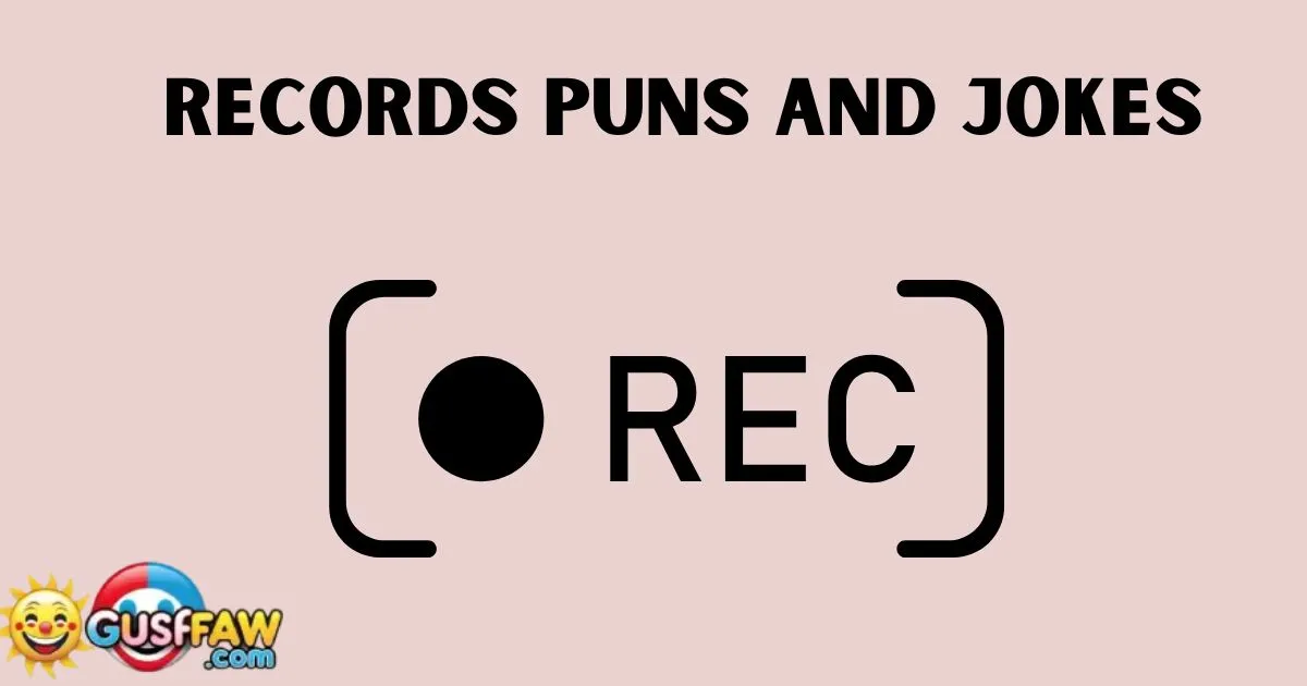 Records Puns and Jokes