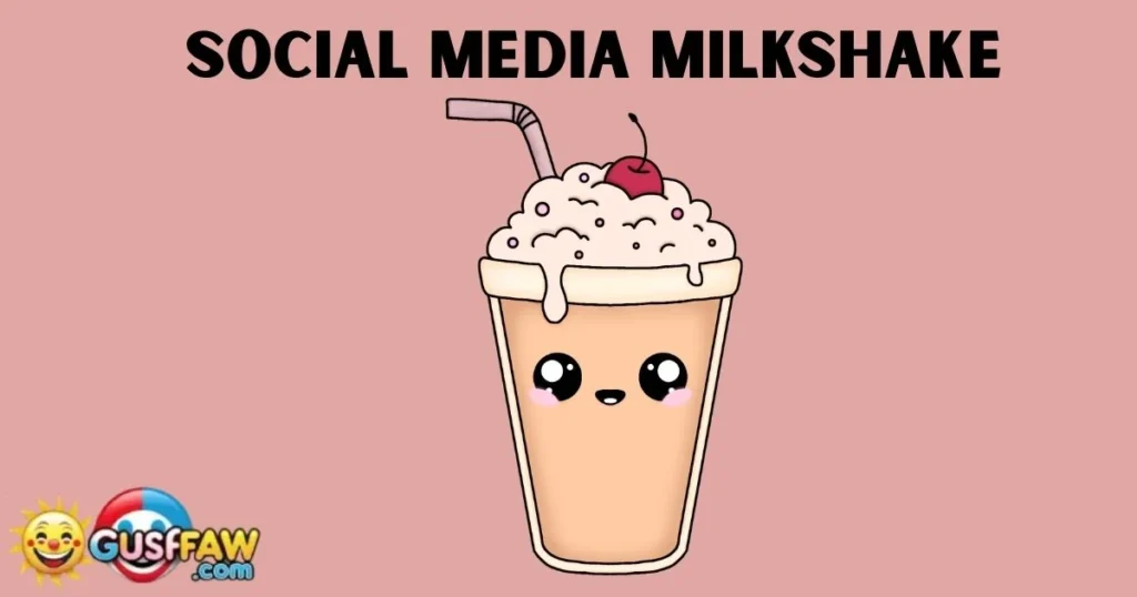 Social Media Milkshake