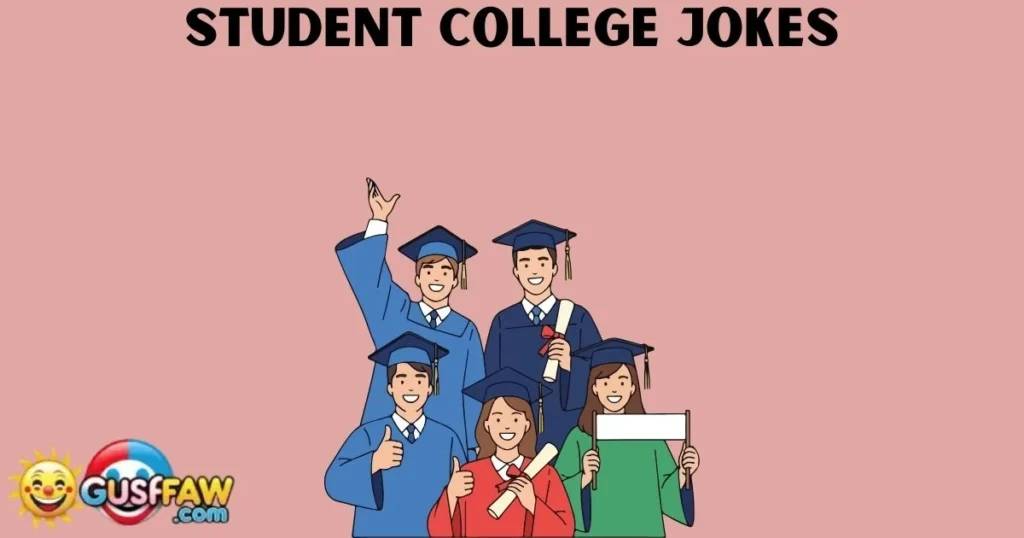 Student College Jokes