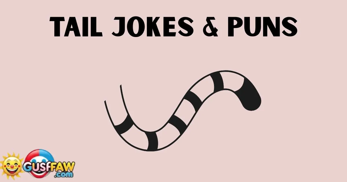 Tail Jokes & Puns