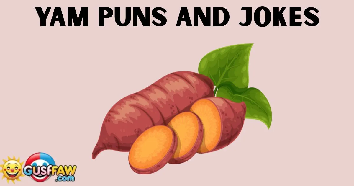 Top Yam Puns and Jokes That Everyone Is Talking About