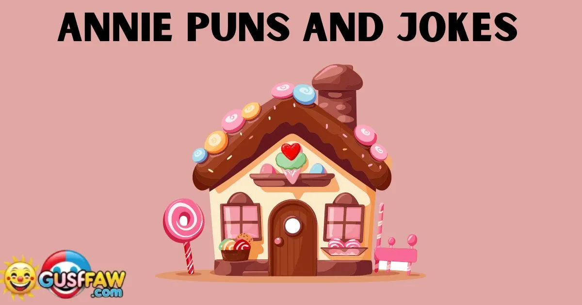 Annie Puns And Jokes