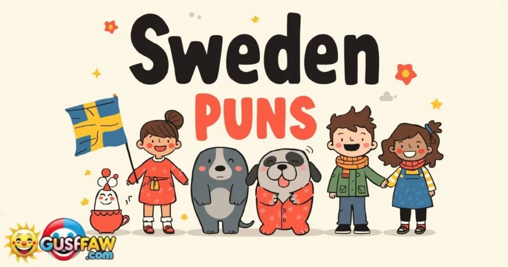 Cute Sweden Puns