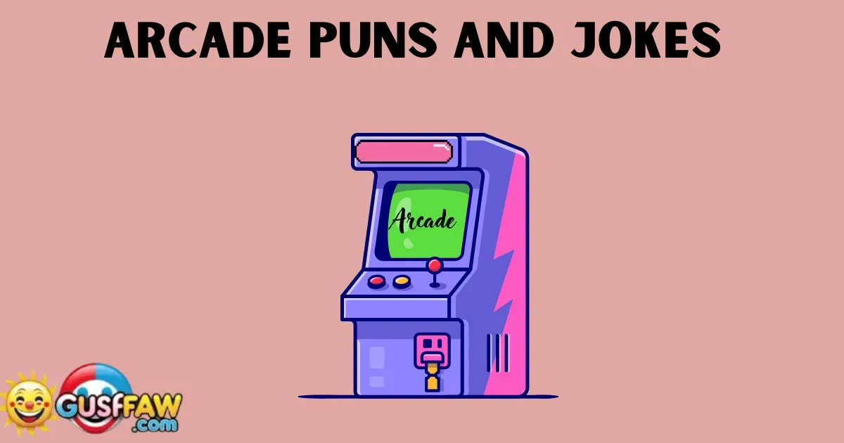Arcade Puns And Jokes