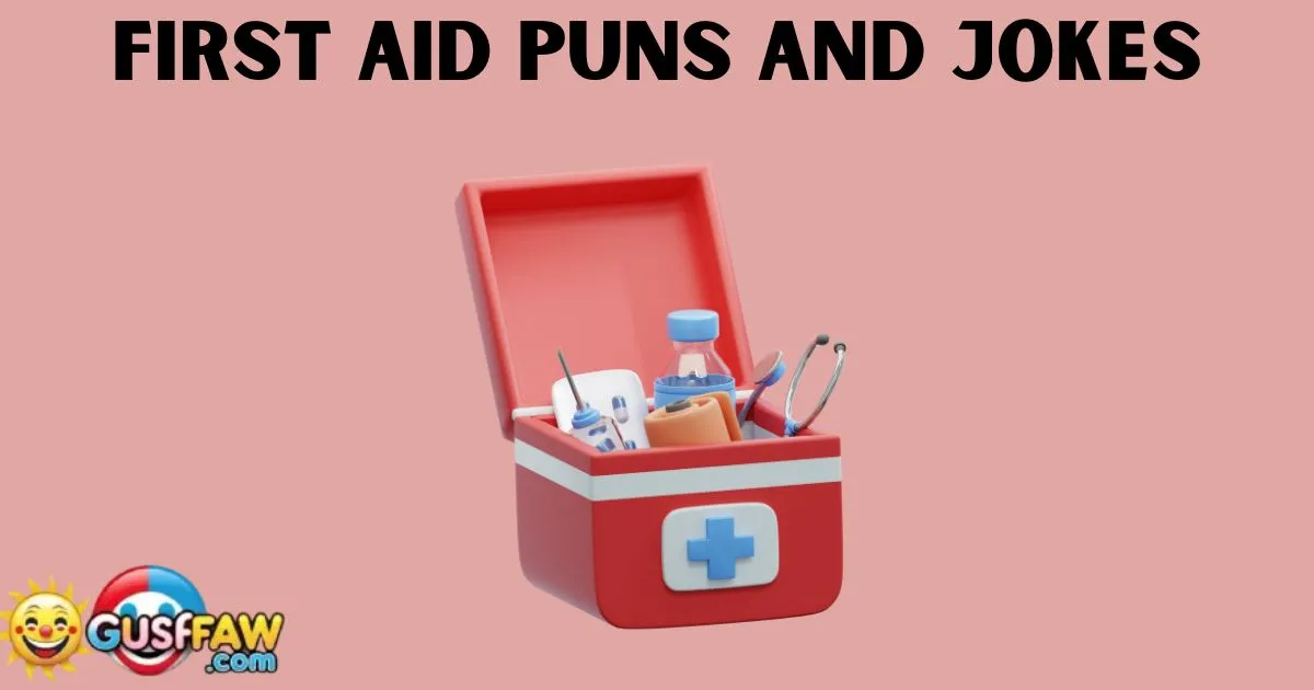 First Aid Puns And Jokes