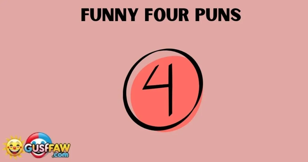 Funny Four Puns