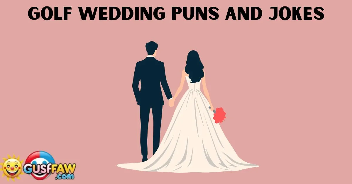 Secret Golf Wedding Puns and Jokes for Big Laugh