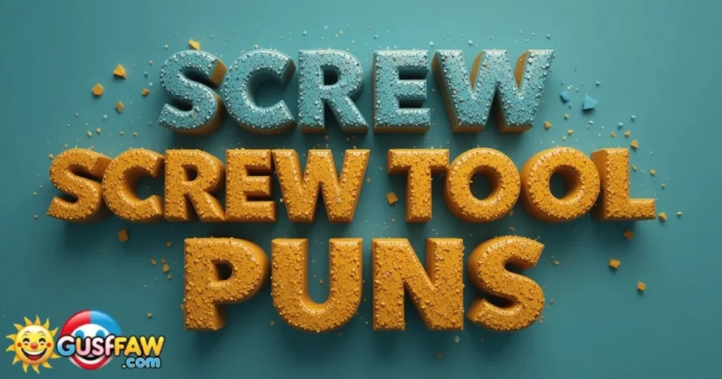 Screw Tool Puns