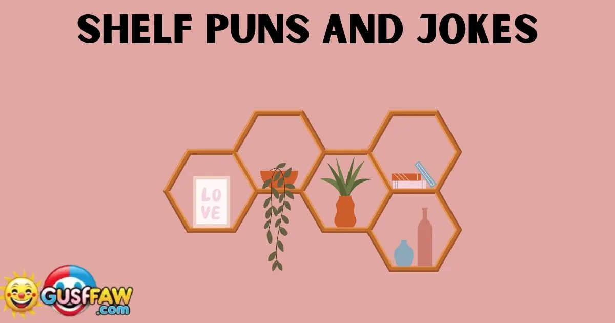 Shelf Puns And Jokes