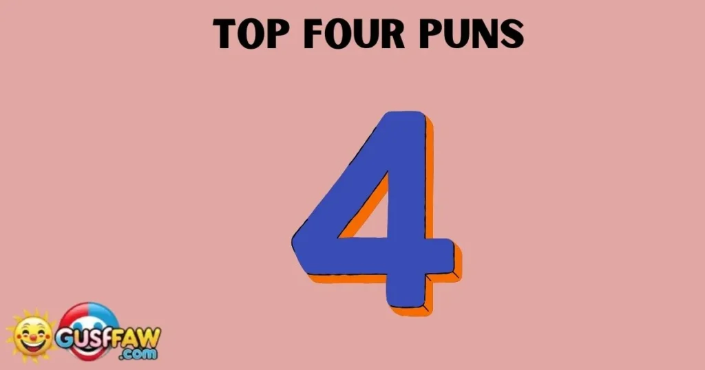 Top Four Puns