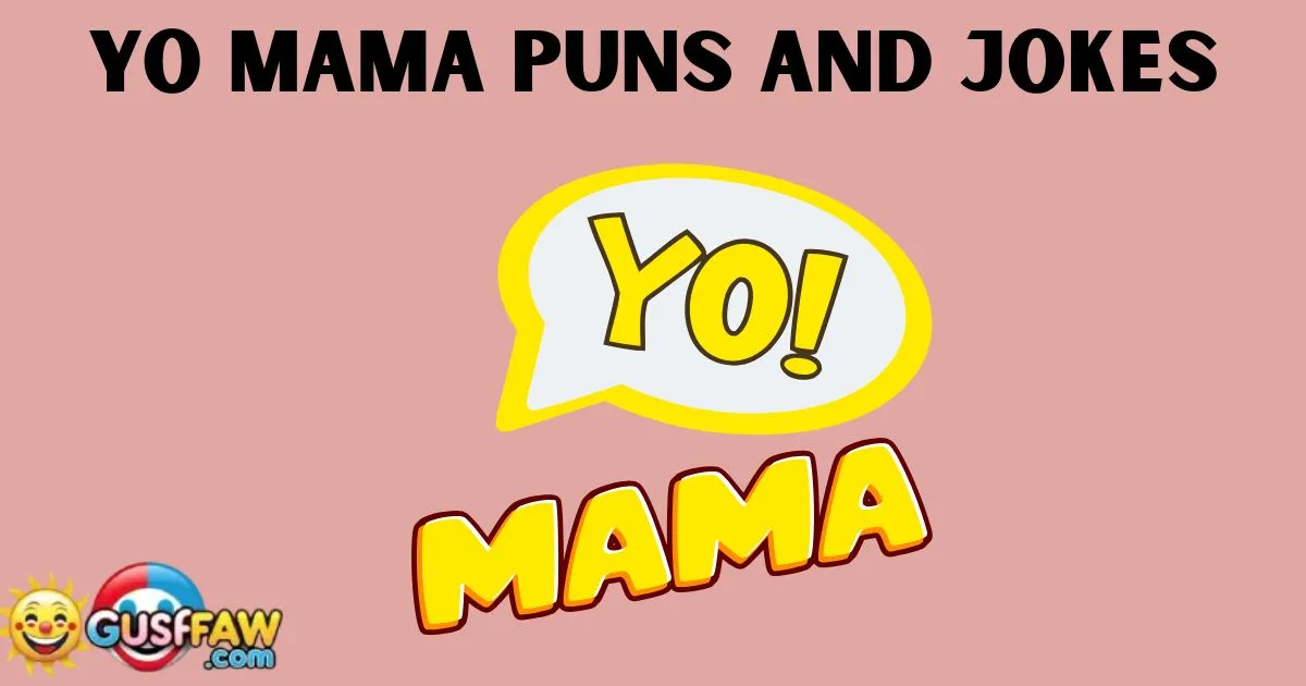 Yo Mama Puns And Jokes