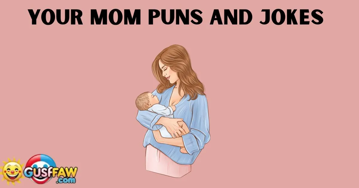 Your Mom Puns And Jokes