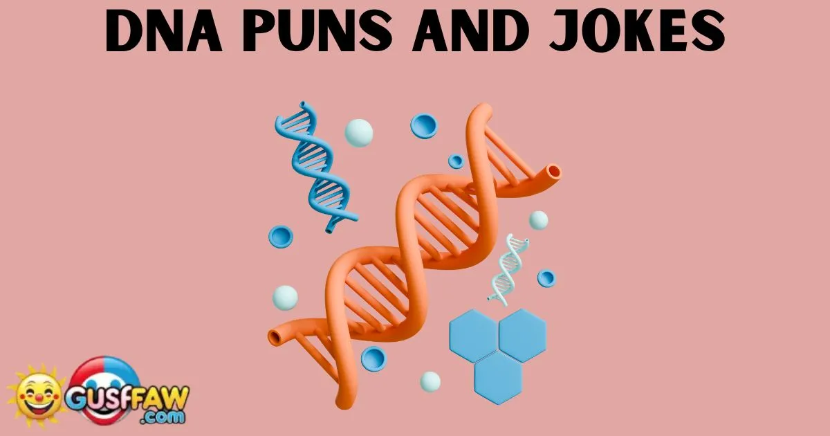 DNA Puns And Jokes