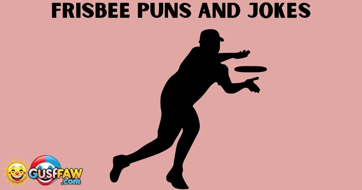 Frisbee Puns and Jokes