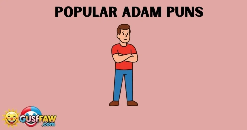 Popular Adam Puns