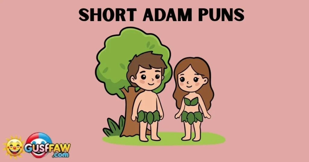 Short Adam Puns