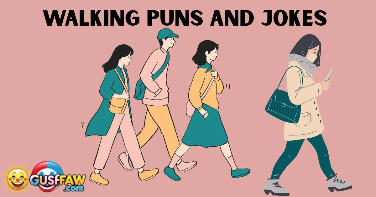 Walking Puns