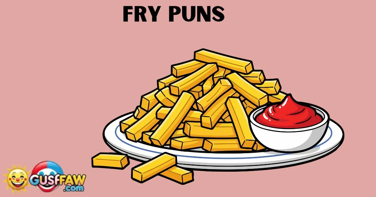Fry Puns