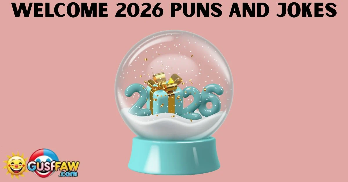 445+ Welcome 2026 Puns and Jokes One Liners (2026)